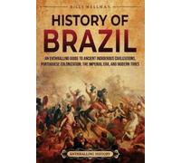 Billy Wellman History of Brazil (Tascabile) Brazil's Epic Stories