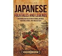Billy Wellman Japanese Folktales and Legends (Copertina rigida)