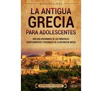 Billy Wellman La antigua Grecia para adolescentes (Copertina rigida)