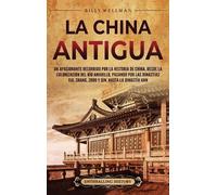 Billy Wellman La China antigua (Copertina rigida)