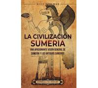 Billy Wellman La civilización sumeria (Copertina rigida)