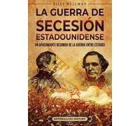 Billy Wellman La guerra de Secesión estadounidense (Tascabile)