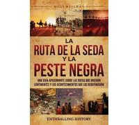 Billy Wellman La Ruta de la Seda y la Peste Negra (Copertina rigida)