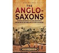 Billy Wellman The Anglo-Saxons (Copertina rigida)