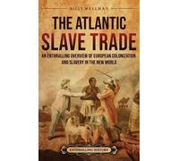 Billy Wellman The Atlantic Slave Trade (Copertina rigida)