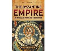 Billy Wellman The Byzantine Empire (Copertina rigida)