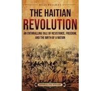 Billy Wellman The Haitian Revolution (Copertina rigida)