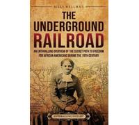 Billy Wellman The Underground Railroad (Copertina rigida)