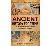 Billy Wellman Wellman Billy Ancient History for Teens (Copertina rigida)