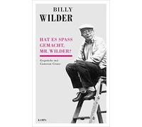 Billy Wilder Ca Hat es Spaß gemacht, Mr. Wilder?: Gespräche m (Copertina rigida)