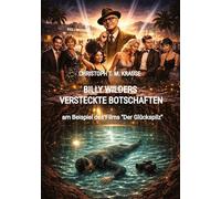 Billy Wilders versteckte Botschaften: am Beispiel des Films "Der Glückspilz": 2