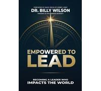 Billy Wilson Empowered to Lead (Copertina rigida)