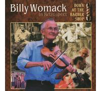 Billy Womack Billy Womack In Retrospect: Down At The Barber Shop (CD)