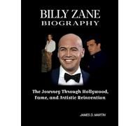 BILLY ZANE BIOGRAPHY: The Journey Through Hollywood, Fame, and Artistic Reinvention