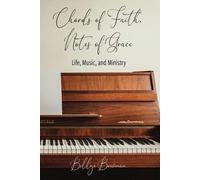 Billye Bowman Chords of Faith, Notes of Grace (Tascabile)