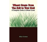 Billye Graham Wheat Grass (Tascabile)