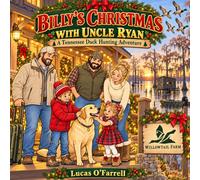 Billy's Christmas with uncle Ryan: A Tennessee adventure