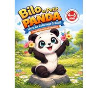 BILO le petit panda - Livre de coloriage créatif, histoires et diplôme: Coloriage magique pour enfants de 4 à 6 ans avec modèles en couleurs, histoires éducatives et diplôme de réussite