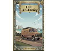 Biloxi Buried Bearing: A Cali Rhodes Cozy Travel Mystery