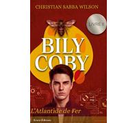 Bily Coby - Livre II: L'Atlantide de Fer