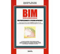 BIM. Building information modeling. Per professionisti e stazioni appaltanti. Con e-book