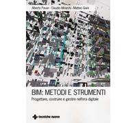 BIM: metodi e strumenti. Progettare, costruire e gestire nell'era digitale