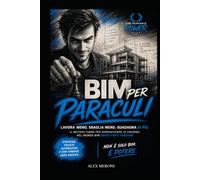 BIM PER PARACULI: LAVORA MENO, SBAGLIA MENO, GUADAGNA DI PIU'
