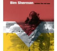 Bim Sherman - Across the Red Sea
