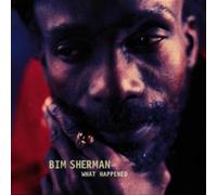 Bim Sherman - What Happened