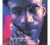 Bim Sherman - What Happened
