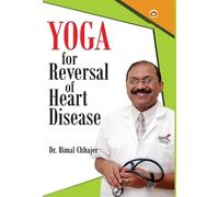 Bimal Chhajer Yoga For Reversal of Heart Disease (Copertina rigida)