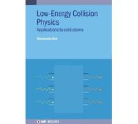 Bimalendu Deb Low Energy Collision Physics (Copertina rigida) IOP ebooks