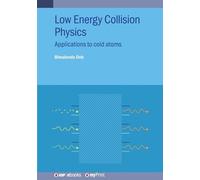 Bimalendu Deb Low Energy Collision Physics (Tascabile)