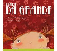 Bimba da grande. Ediz. a colori