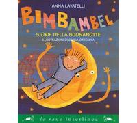 Bimbambel. Storie della buonanotte. Ediz. a colori