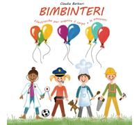 BIMBINTERI: Filastrocche per scoprire il corpo e le emozioni