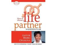 Bimbo Odukoya How to Choose a Life Partner (Tascabile)