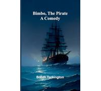 Bimbo, the pirate: A comedy