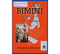 Bimini, Islands of Adventurers