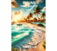 BIMINI TRAVEL GUIDE 2025: “Sail, Swim, and Savor: The Ultimate Bimini Experience”