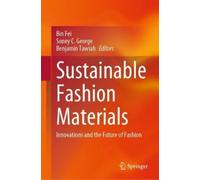 Bin Fei Soney C. George Benjamin Ta Sustainable Fashion Mater (Copertina rigida)