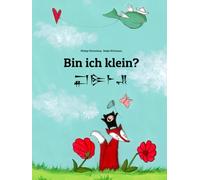 Bin ich klein? : Zweisprachiges Bilderbuch Deutsch-Sumerisch (zweisprachig/bilingual)