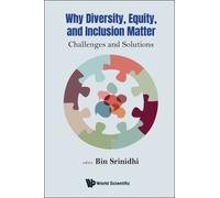 Bin Srinidhi Why Diversity, Equity, And Inclusion Matter: Cha (Copertina rigida)