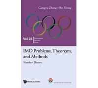 Bin Xiong Gengyu Imo Problems, Theorems, And Methods: Number (Copertina rigida)