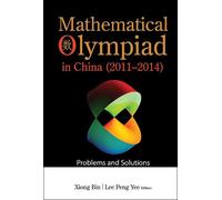 Bin Xiong Mathematical Olympiad In China (2011-2014): Problem (Copertina rigida)