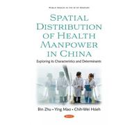 Bin Zhu Spatial Distribution of Health Manpower in China (Copertina rigida)