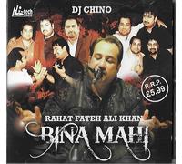 Bina Mahi - Rahat Fateh Ali Khan / Dj Chino - Cd Nuovo Di Zecca