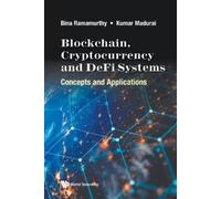 Bina Ramamurthy Blockchain, Cryptocurrency And Defi Systems: Concept (Tascabile)