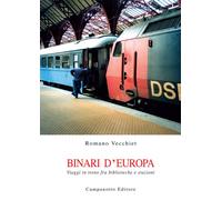 Binari d'Europa. Viaggi in treno fra biblioteche e stazioni - 201