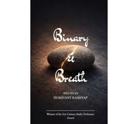 Binary & Breath Verses from the Threshold of the Eternal and the Algorithmic